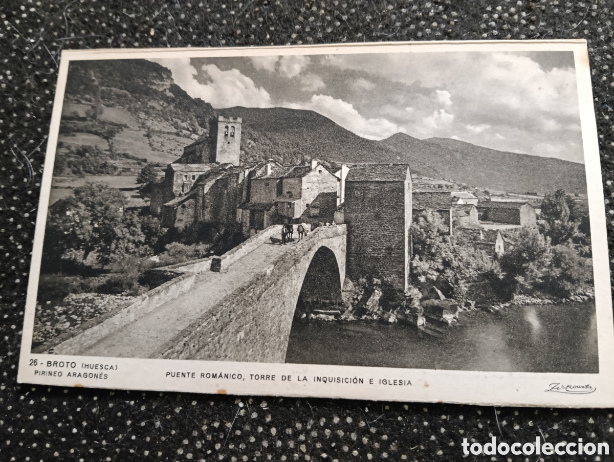 Postales: POSTAL DE BROTO HUESCA PUENTE ROMANICO Y LA IGLESIA - ZERKOWITZ