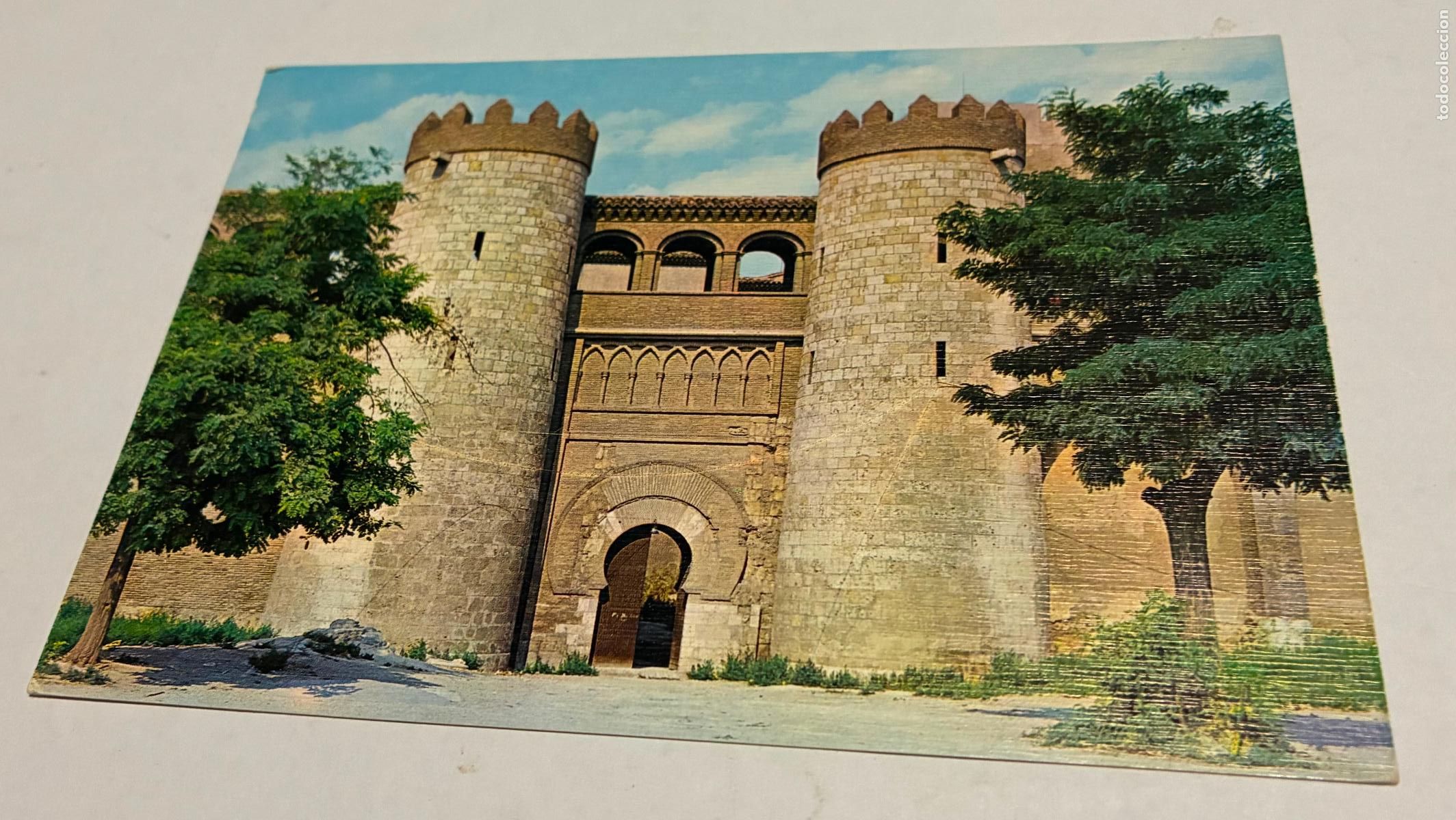 Postales: POSTAL ZARAGOZA CASTILLO DE LA ALJAFERIA PALACIO ARABE ENTRADA PRINCIPAL