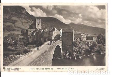 Postales: ANTIGUA POSTAL 26 BROTO HUESCA PIRINEO ARAGONES PUENTE ROMANICO TORRE DE LA INQUISICION E IGLESIA ZE