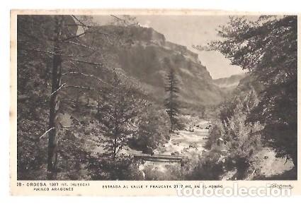 Postales: ANTIGUA POSTAL 28 ORDESA HUESCA PIRINEO ARAGONES ENTRADA AL VALLE Y FRAUCATA EN EL FONDO ZERKOWITZ