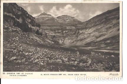 Postales: ANTIGUA POSTAL 33 ORDESA HUESCA PIRINEO ARAGONES EL MONTE PERDIDO DESDE MONTE SOASO ZERKOWITZ