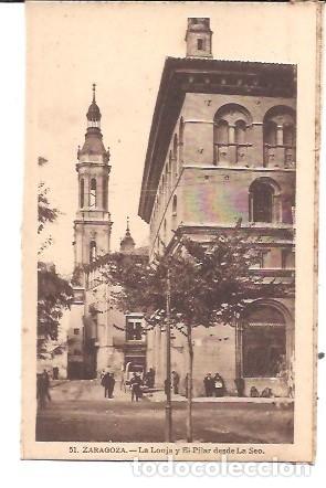 Postales: ANTIGUA POSTAL 51 ZARAGOZA LA LONJA Y EL PILAR DESDE LA SEO