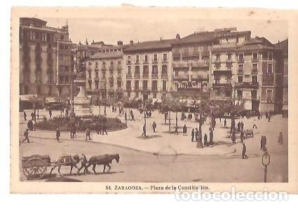 Postales: ANTIGUA POSTAL 54 ZATAGOZA PLAZA DE LA CONSTITUCION