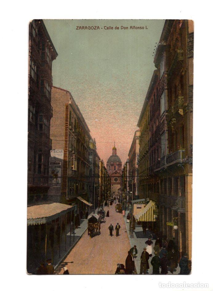 Postales: ZARAGOZA.- CALLE DE DON ALFONSO I.