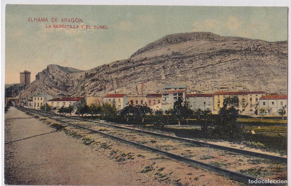 Postales: Alhama de Arag&oacute;n. La Serratilla y el T&uacute;nel. Editor M. Borobio. 08 353 Sin circular.