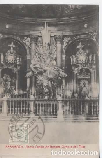Postales: ZARAGOZA SIN ESCRIBIR CAPILLA DEL PILAR