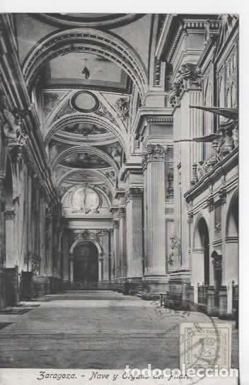 Postales: ZARAGOZA SIN ESCRIBIR NAVE Y ORGANO DEL PILAR