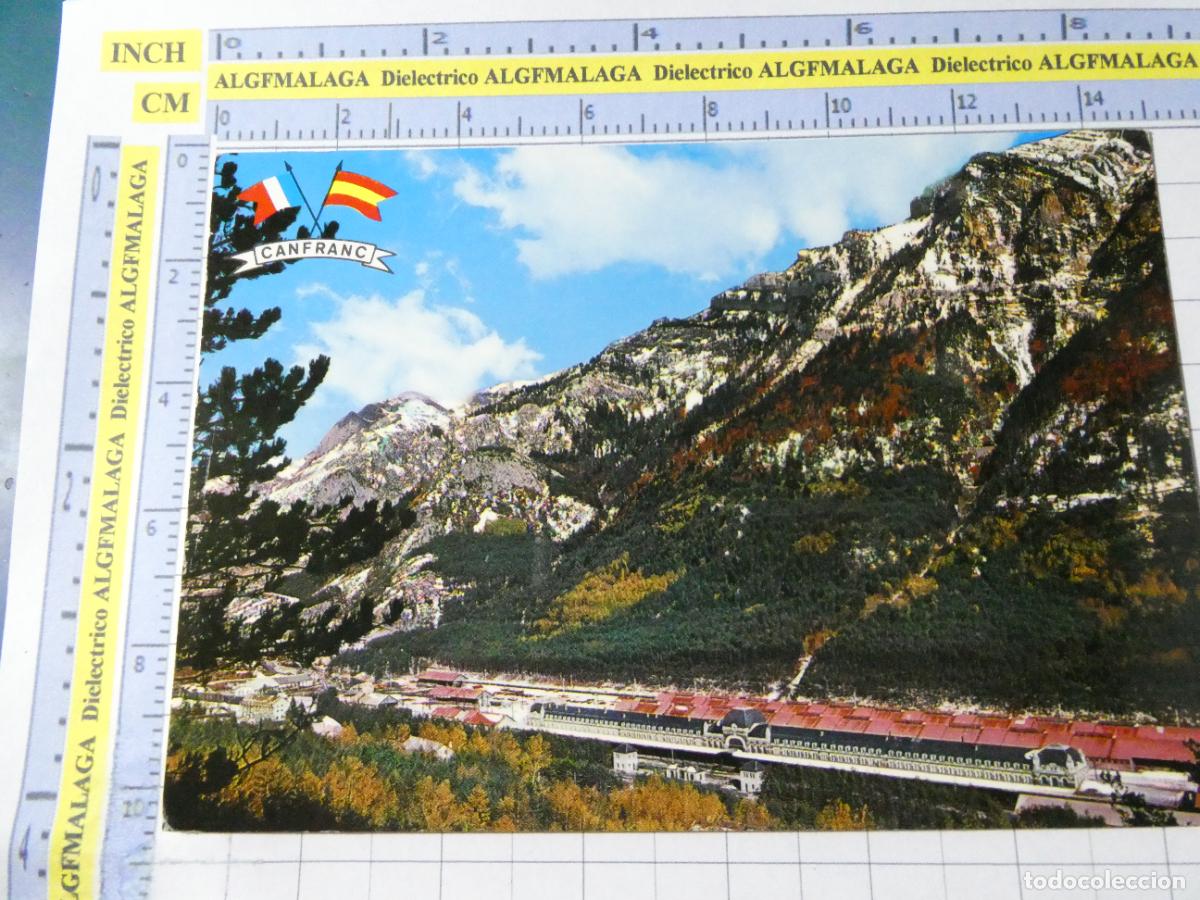 Postales: POSTAL DE HUESCA. A&Ntilde;O 1966. CANFRANC ESTACI&Oacute;N INTERNACIONAL 54 PE&Ntilde;ARROYA. 3794