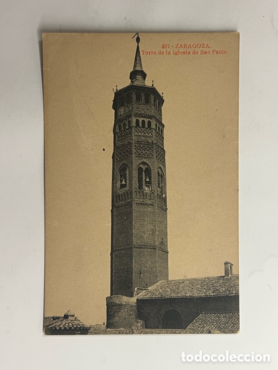 Postales: ZARAGOZA. Postal No.297, Torre de la Iglesia de San Pablo. Fototipia Thomas (h.1920?) S/C