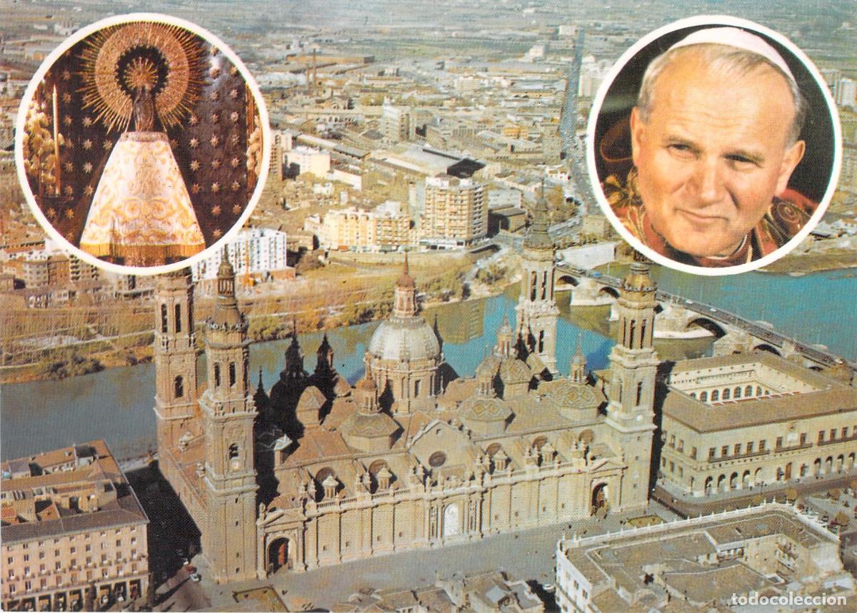 Postales: Postal Zaragoza Visita Papa Juan Pablo II y Virgen del Pilar