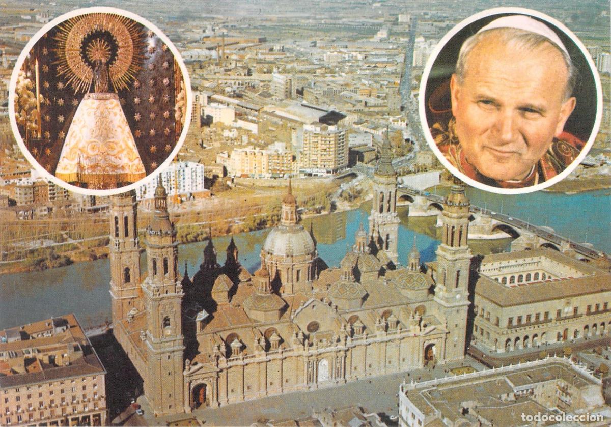 Postales: Postal Visita del Papa Juan Pablo II a Zaragoza Bas&iacute;lica del Pilar