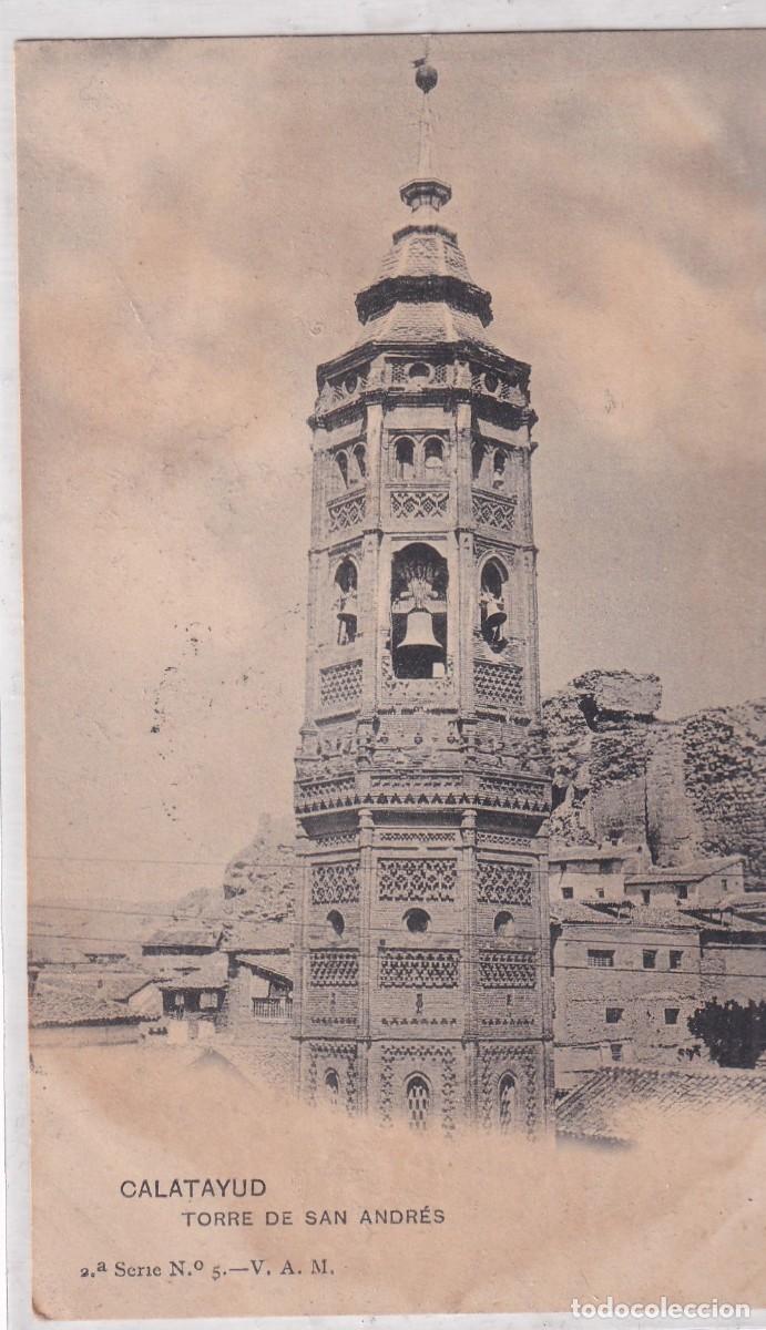 Postales: CALATAYUD. Torre de San Andr&eacute;s. 2&ordf; serie n&ordm; 5 V. A. M. Circulada en 1909