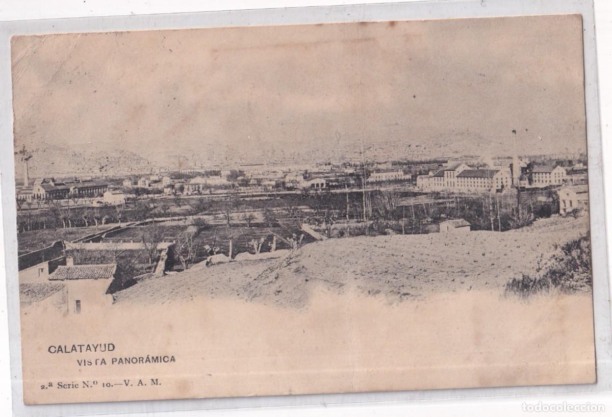 Postales: CALATAYUD. Vista panor&aacute;mica. 2&ordf; serie n&ordm; 10 V. A. M. Circulada en 1909