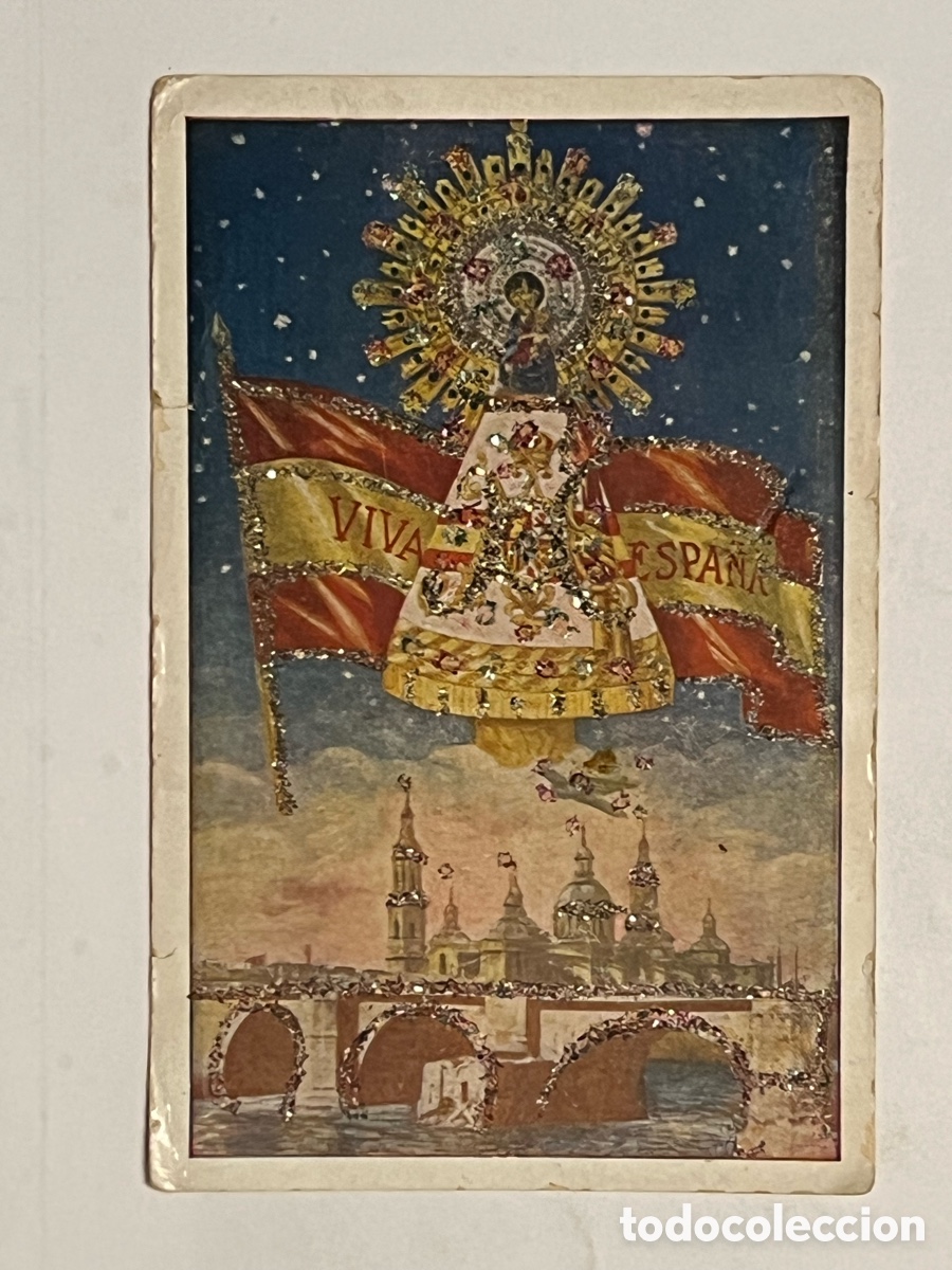 Postales: VIRGEN DEL PILAR, BAS&Iacute;LICA DE ZARAGOZA Y BANDERA. VIVA ESPA&Ntilde;A. El milagro de las BomBas..