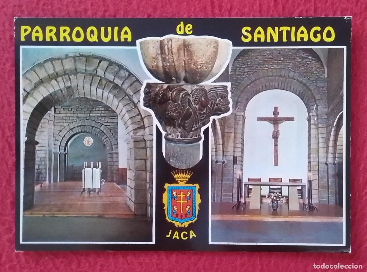 Postales: ANTIGUA POSTAL POST CARD ESPA&Ntilde;A SPAIN JACA HUESCA PARROQUIA DE SANTIAGO IGLESIA ROM&Aacute;NICA CAPITEL...