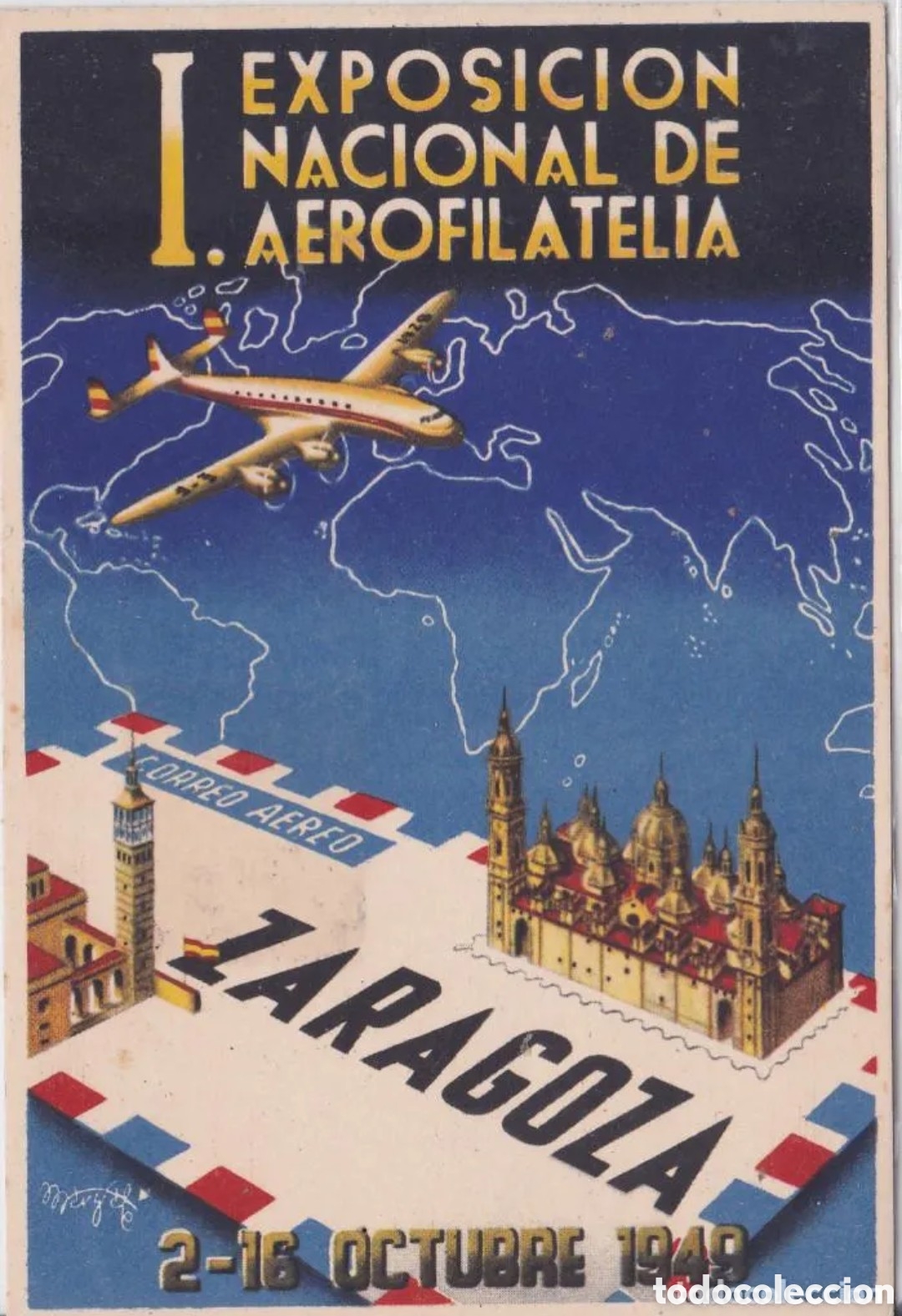 Postales: ZARAGOZA - I EXPOSICI&Oacute;N NACIONAL DE AEROFILATELIA OCTUBRE 1949 - T.G. CANT&Oacute;N