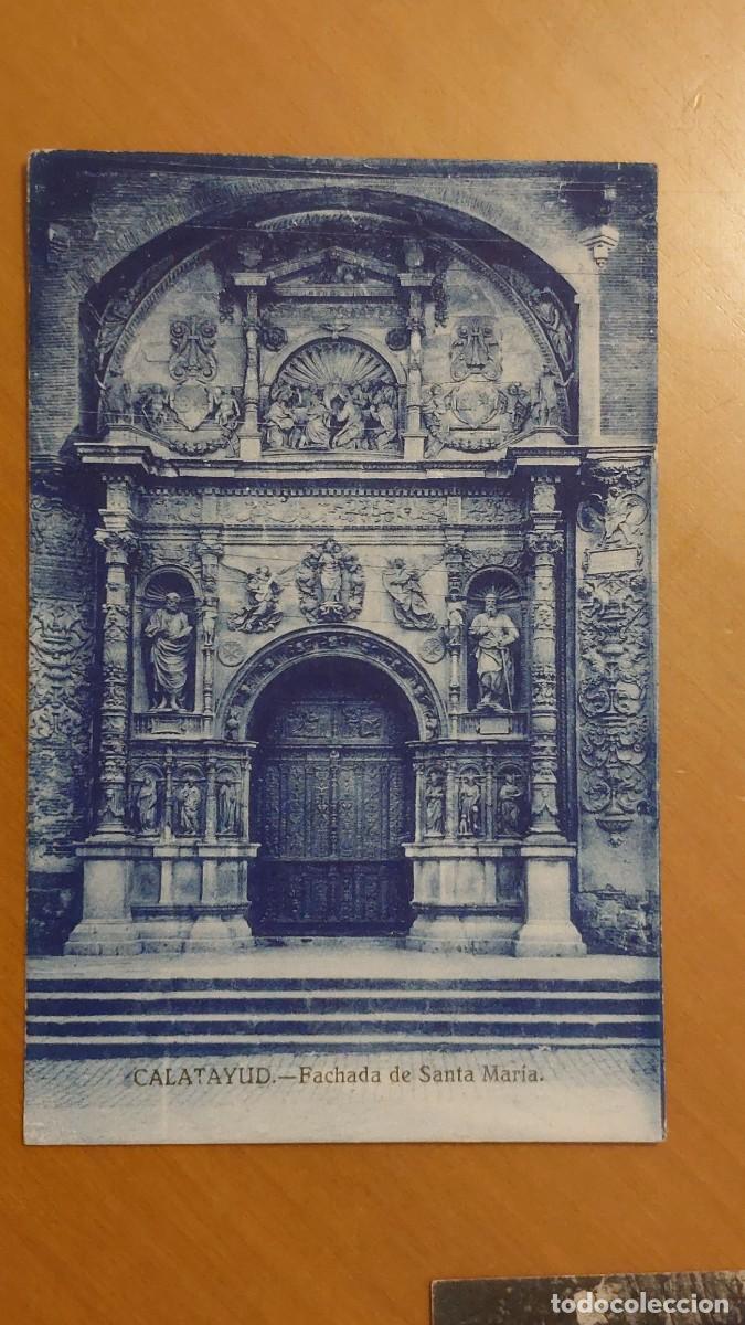 Postales: Calatayud fachada de Santa Mar&iacute;a