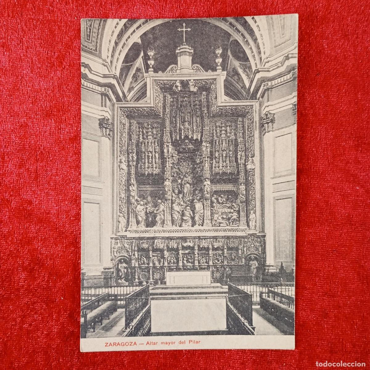 Postales: POSTAL - ZARAGOZA - ALTAR MAYOR DEL PILAR - A.S. - RAR&Iacute;SIMA / 1401