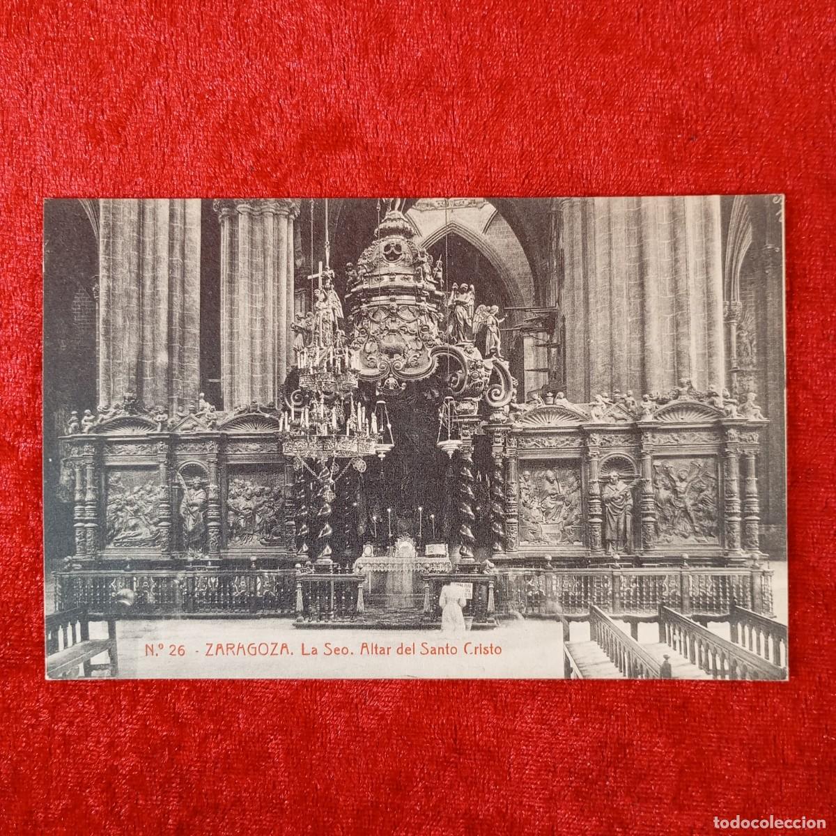 Postales: POSTAL - ZARAGOZA - LA SEO. ALTAR DEL SANTO CRISTO - RAR&Iacute;SIMA / 1832