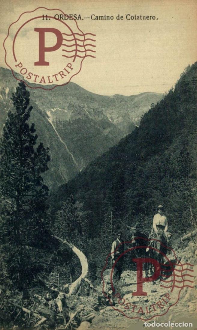 Postales: HUESCA. ORDESA. CAMINO DE COTATUERO