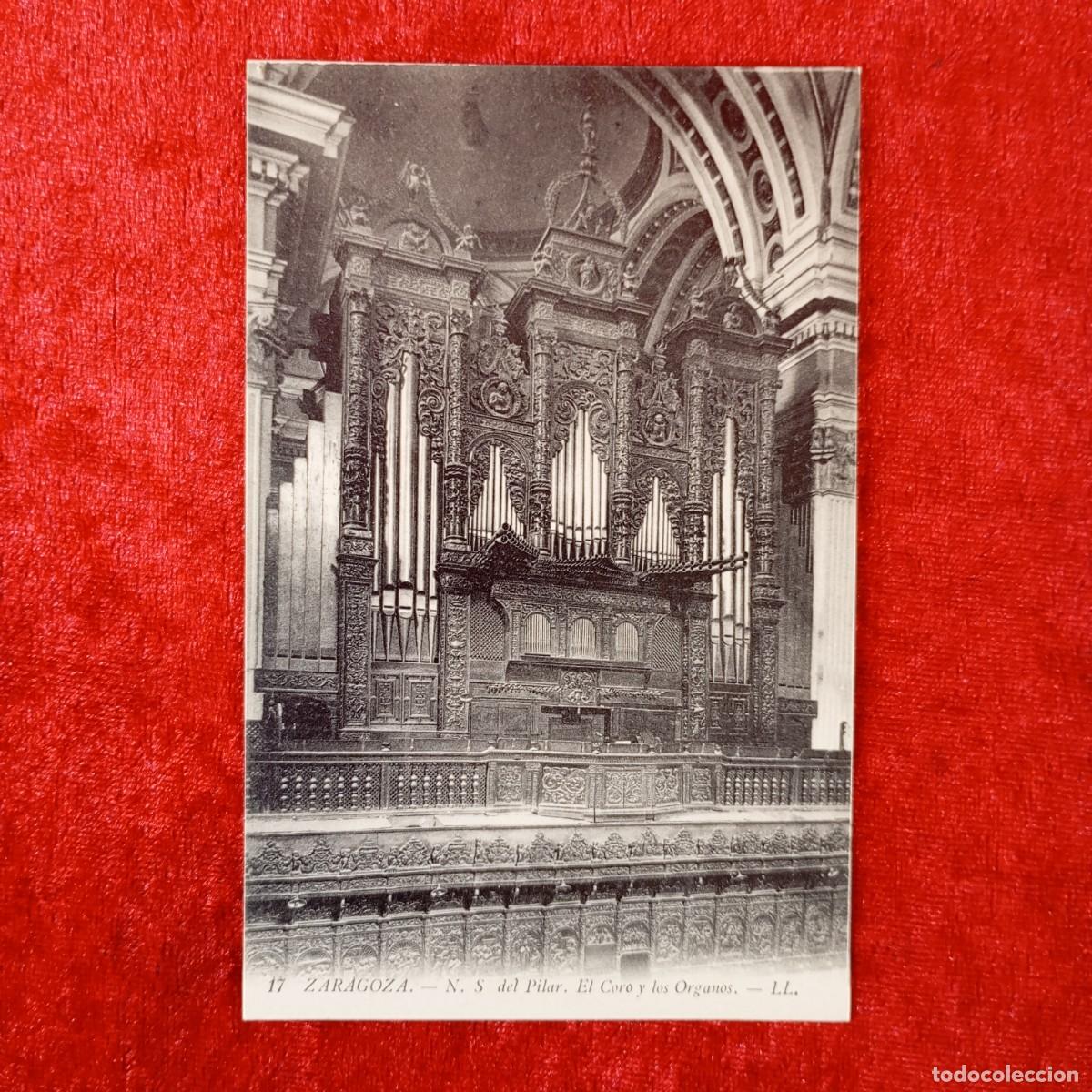 Postales: POSTAL - ZARAGOZA - N. S. DEL PILAR - EL CORO Y LOS ORGANOS - 17 - LL - RAR&Iacute;SIMA / 1950