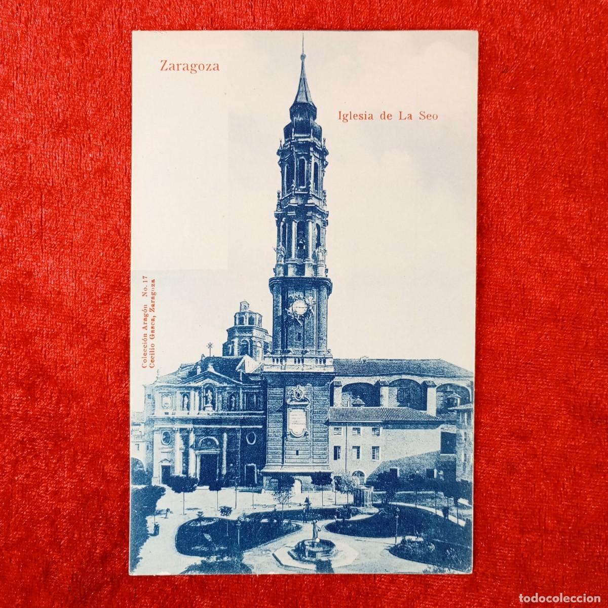 Postales: POSTAL - ZARAGOZA - IGLESIA DE LA SEO - N&ordm; 17 - CECILIO GARCIA - ZARAGOZA - RAR&Iacute;SIMA / 1963