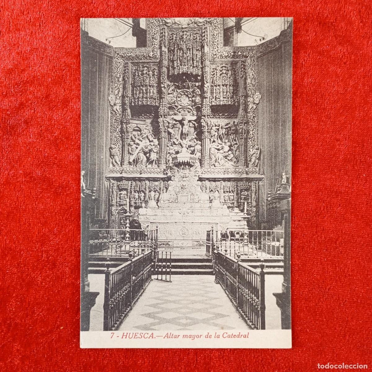 Postales: POSTAL - HUESCA - ALTAR MAYOR DE LA CATEDRAL - 7 - EDICI&Oacute;N M. ARRIBAS - RAR&Iacute;SIMA / 2060