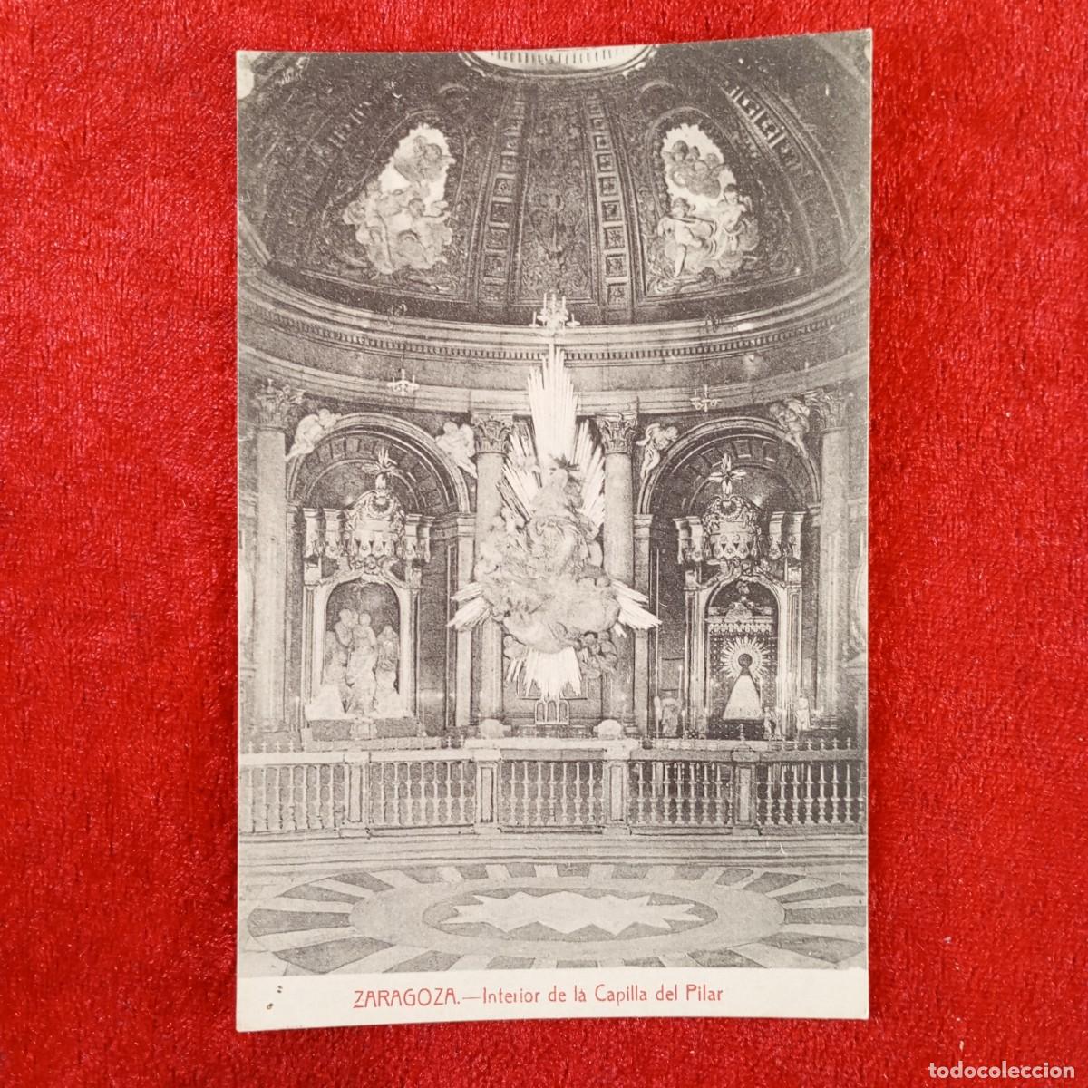 Postales: POSTAL - ZARAGOZA - INTERIOR DE LA CAPILLA DEL PILAR - RAR&Iacute;SIMA / 2163