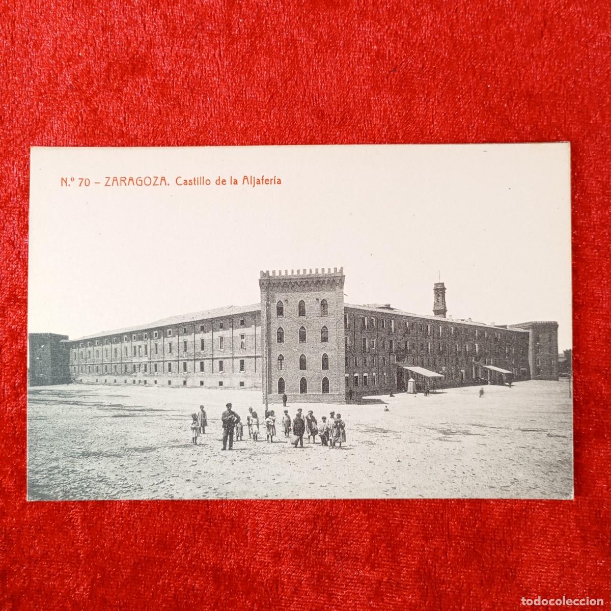 Postales: POSTAL - ZARAGOZA - CASTILLO DE LA ALJAFER&Iacute;A - N&ordm; 70 - RAR&Iacute;SIMA / 2278
