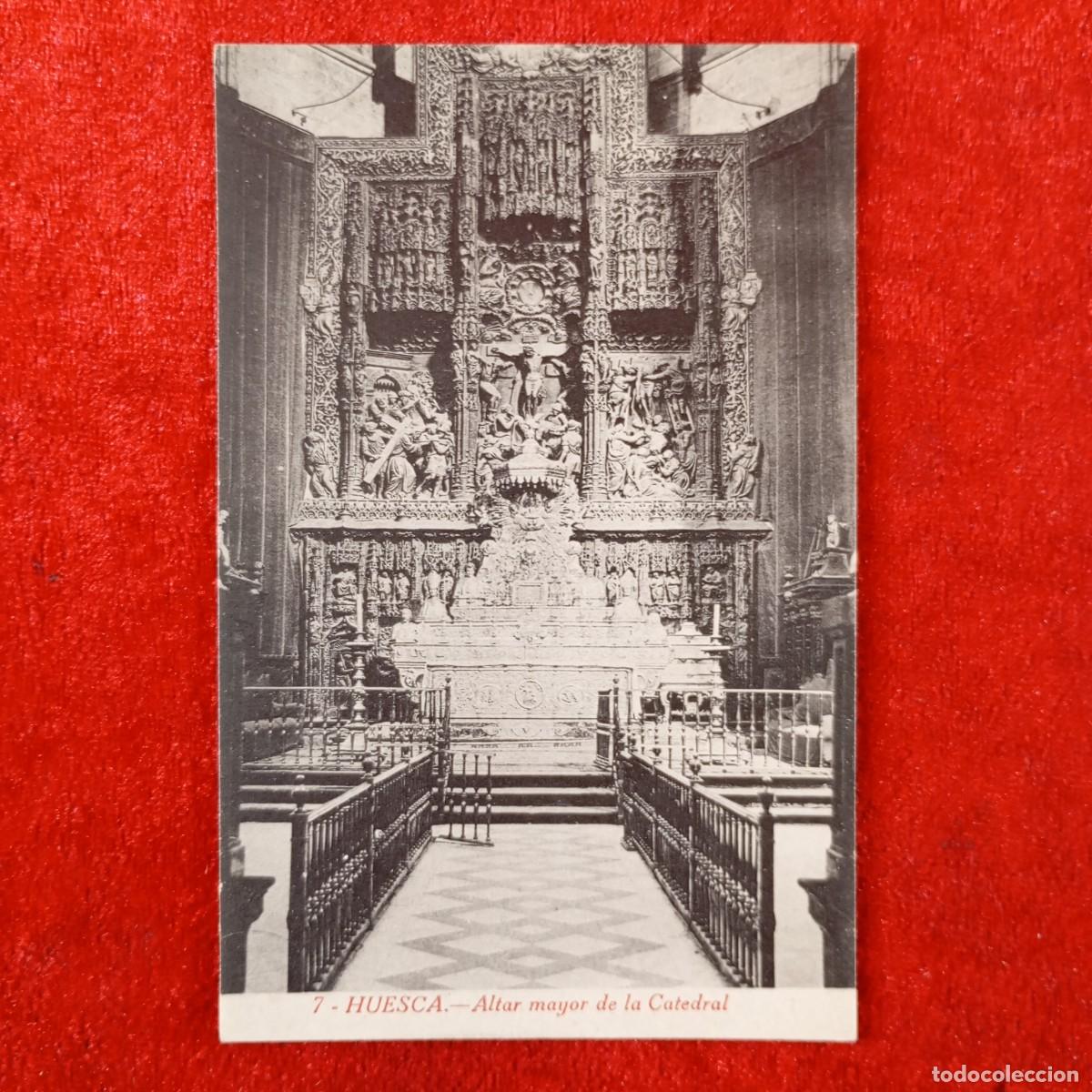 Postales: POSTAL - HUESCA - ALTAR MAYOR DE LA CATEDRAL - 7 - EDICI&Oacute;N M. ARRIBAS - RAR&Iacute;SIMA / 2342