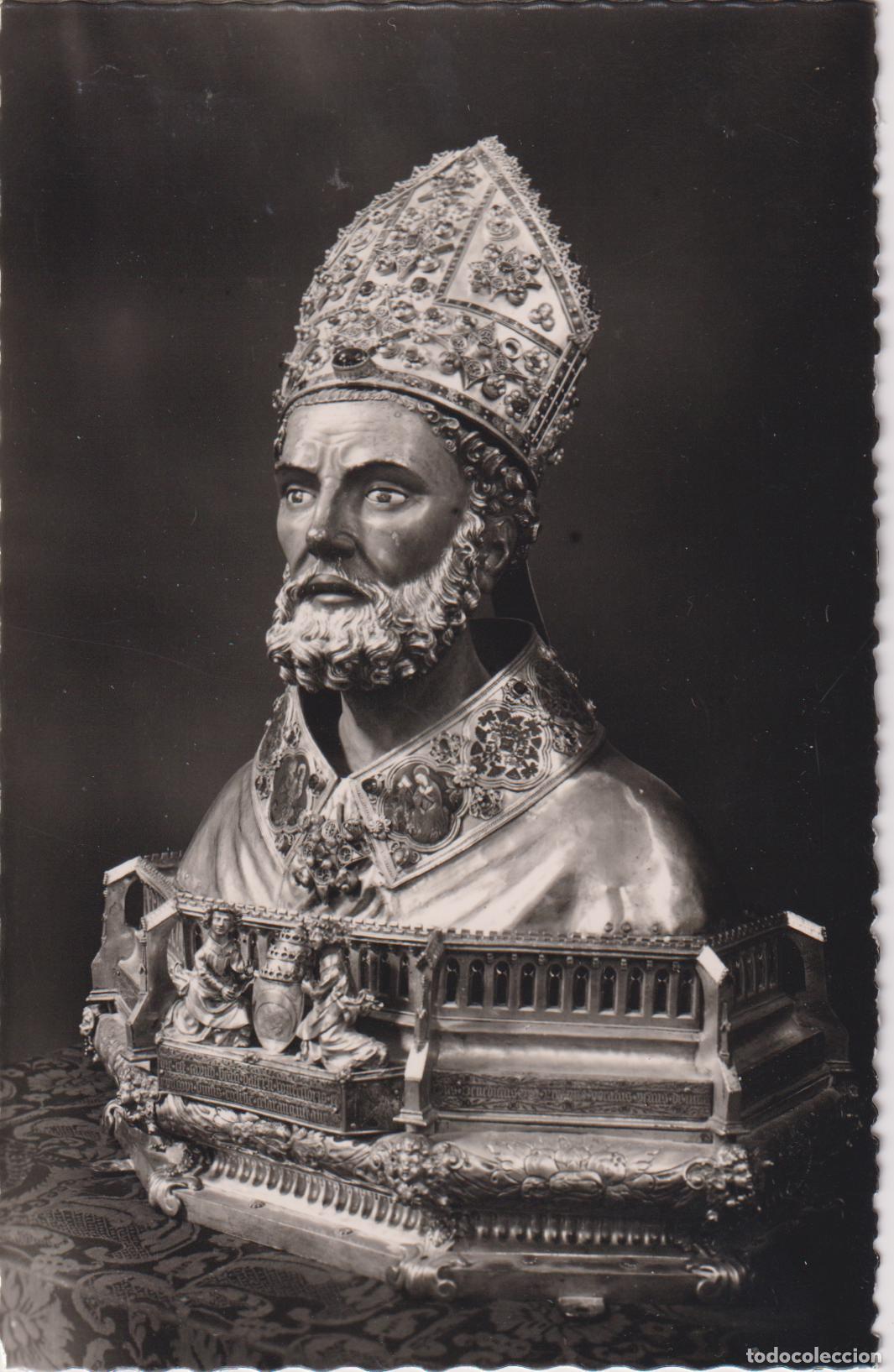 Postales: ZARAGOZA, CATEDRAL DE LA SEO, SACRISTIA, BUSTO DE SAN VALERO, S.XV &ndash; GARCIA GARRABELLA N&ordm;142 &ndash; S/C