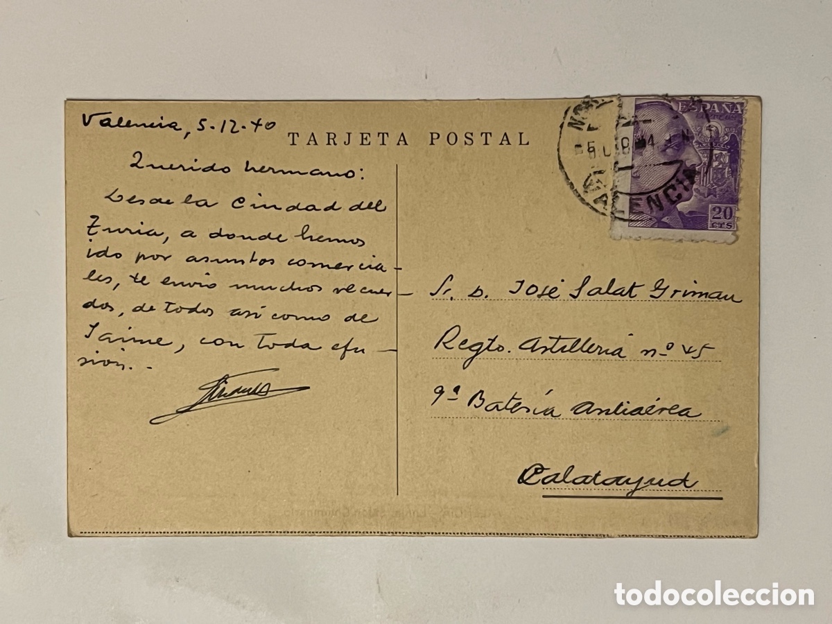 Postales: CALATAYUD. Rgto. Artiller&iacute;a No.45, 9a.Bater&iacute;a Antia&eacute;rea. Postal circulada desde Valencia (a.1940)