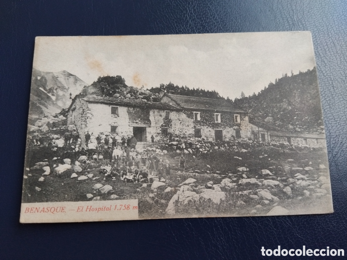 Postales: Postal Benasque. El hospital 1.758m.
