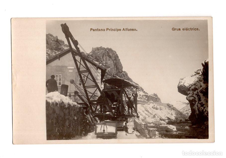 Postales: ARAG&Oacute;N.- PANTANO PR&Iacute;NCIPE ALFONSO. GR&Uacute;A EL&Eacute;CTRICA.. POSTAL FOTOGR&Aacute;FICA.