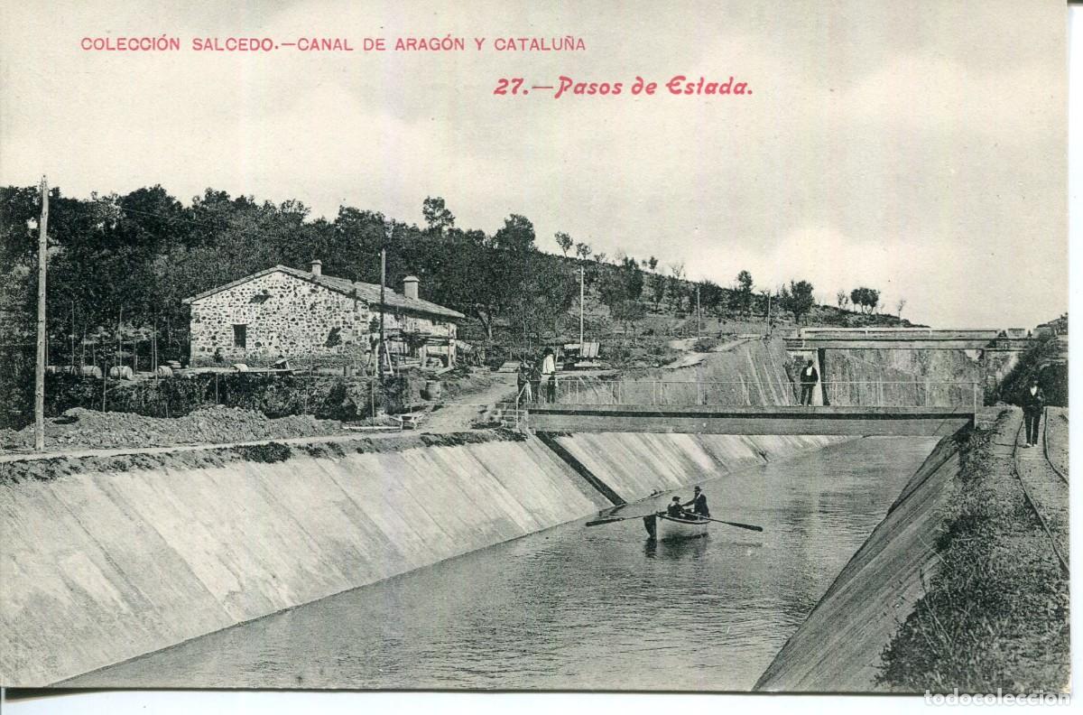 Postales: HUESCA-CANAL DE ARAGON Y CATALU&Ntilde;A-PASOS DE ESTADA