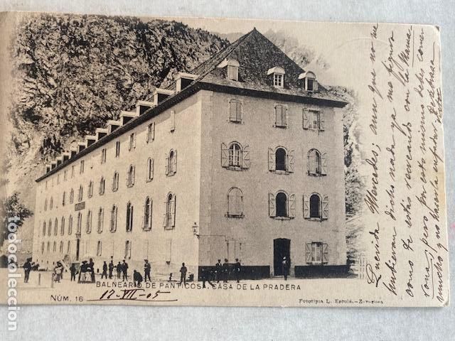 Postales: Balneario de Panticosa. N&ordm; 16. Casa de la Pradera. Fototipia L. Escol&aacute;. Circulada 1905