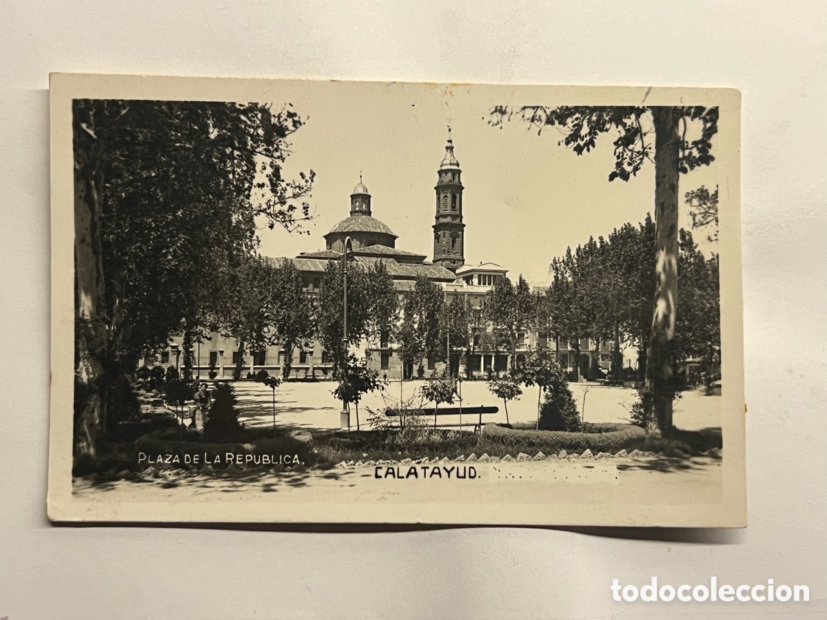Postales: CALATAYUD (Zaragoza) Postal fotogr&aacute;fica Plaza de la Rep&uacute;blica.. Circulada Paterna, Valencia (a.1935)