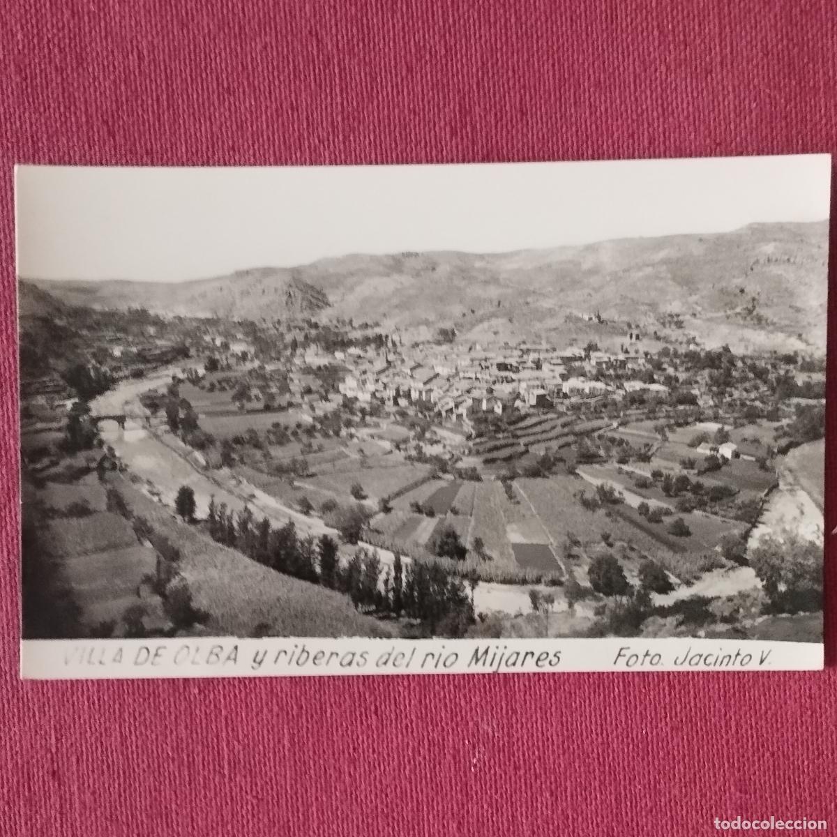 Postcards: VILLA DE OLBA Y RIBERA DEL RIO MIJARES - FOTO JACINTO V - ESCRITA EN 1967