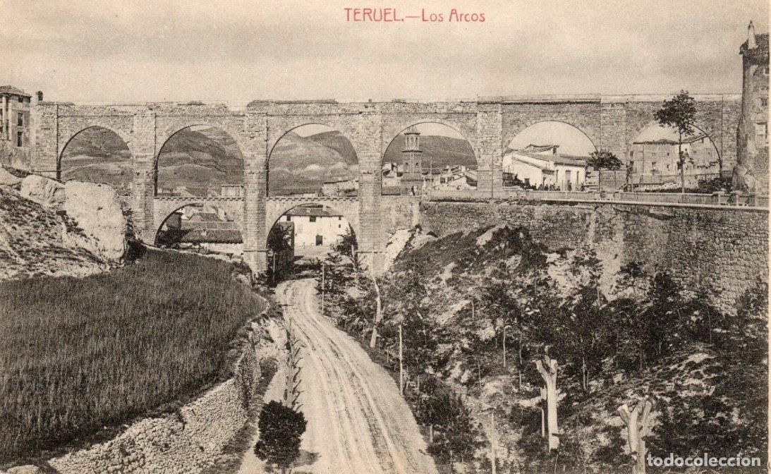 Postais: BONITA POSTAL - TERUEL - LOS ARCOS - FOTPIA. CASTA&Ntilde;EIRA, ALVAREZ Y LEVENFELD