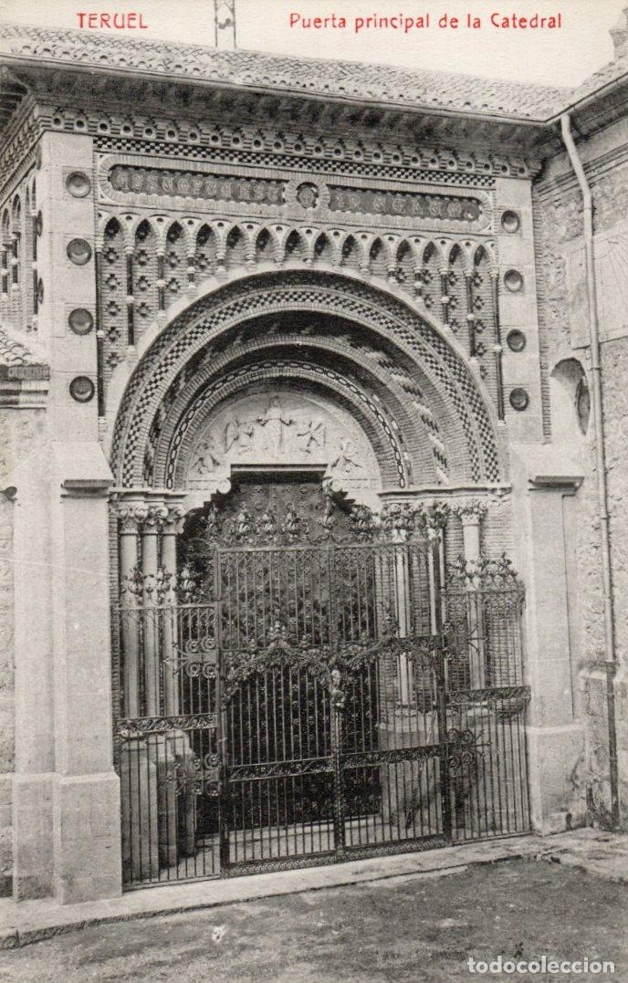 Postales: BONITA POSTAL - TERUEL - PUERTA PRINCIPAL DE LA CATEDRAL - EDICION LUIS VILLANUEVA