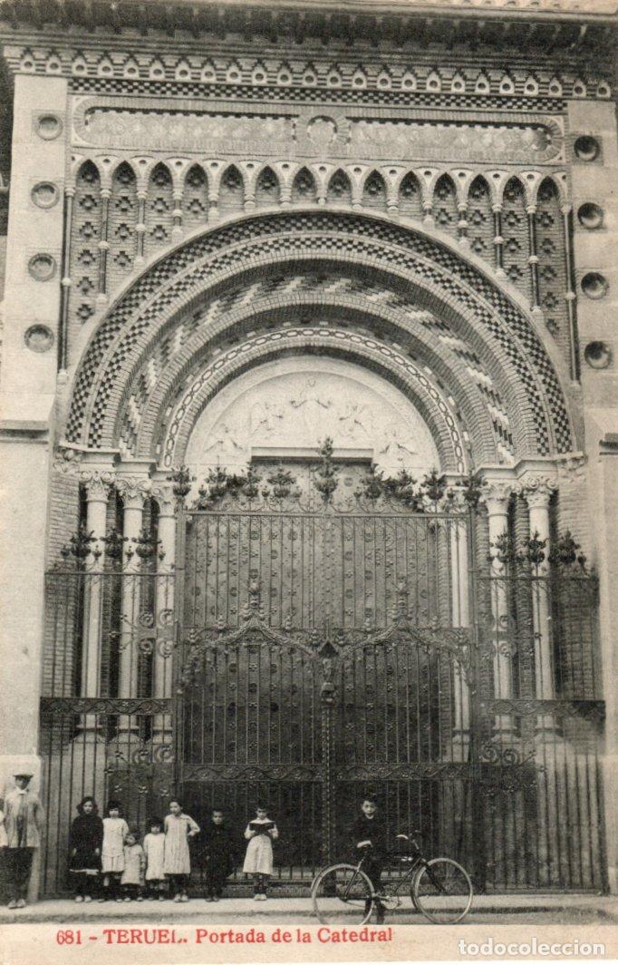 Postcards: BONITA POSTAL - TERUEL - PORTADA DE LA CATEDRAL - JOYAS DE ESPA&Ntilde;A - FOTOTIPIA THOMAS