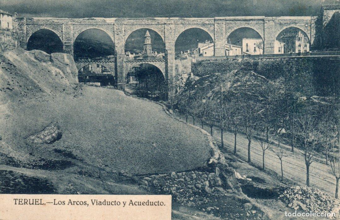 Cartoline: BONITA POSTAL - TERUEL - LOS ARCOS - VIADUCTO Y ACUEDUCTO
