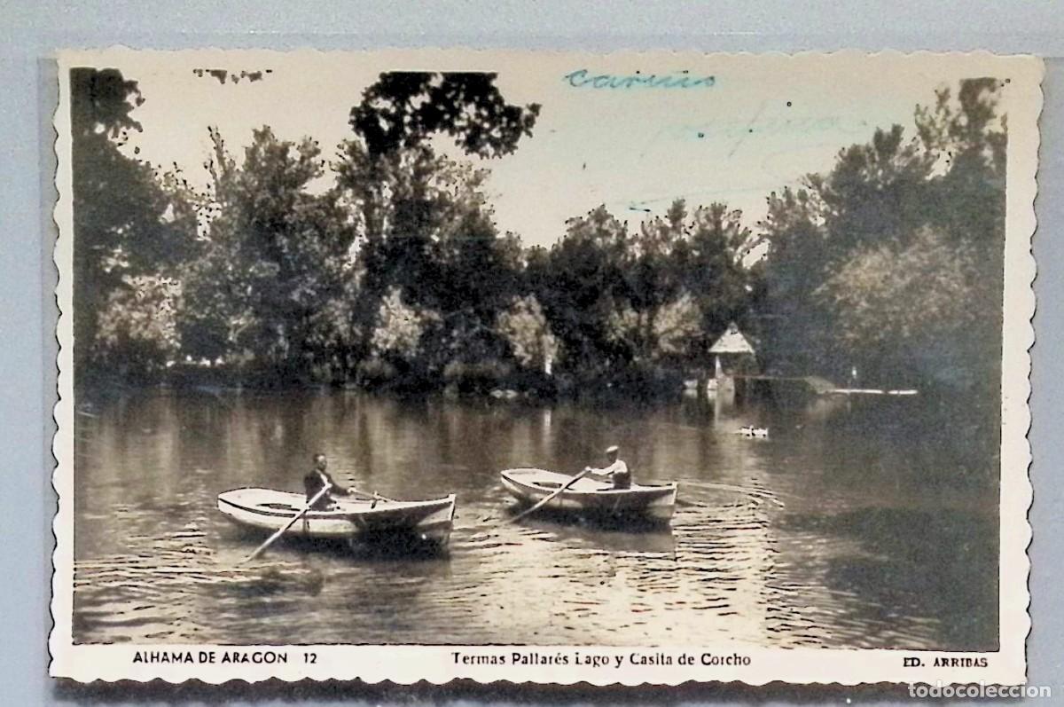Postais: ALHAMA DE ARAG&Oacute;N (Zaragoza). Termas Pallar&eacute;s. Lago y Casita de Corcho