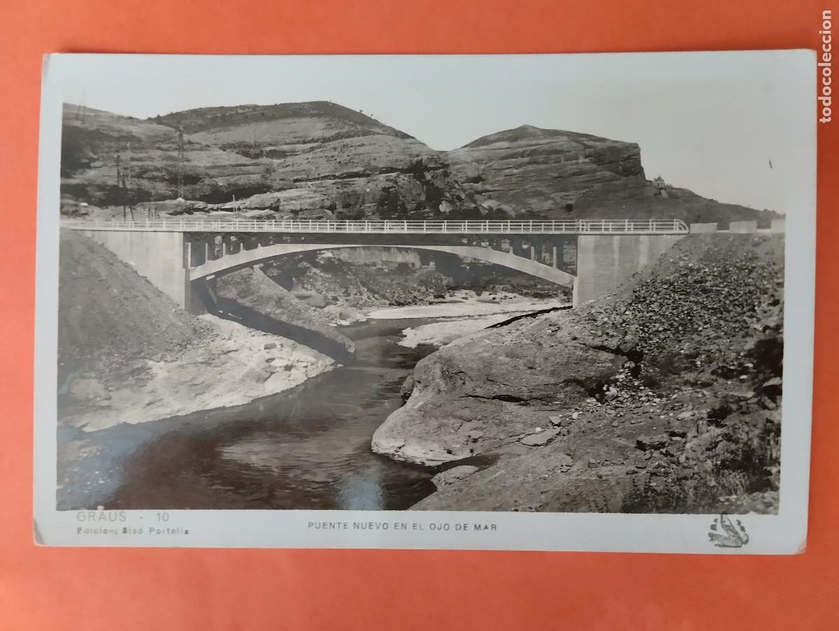 Postales: GRAUS, HUESCA - PUENTE NUEVO EN EL OJO DE MAR.