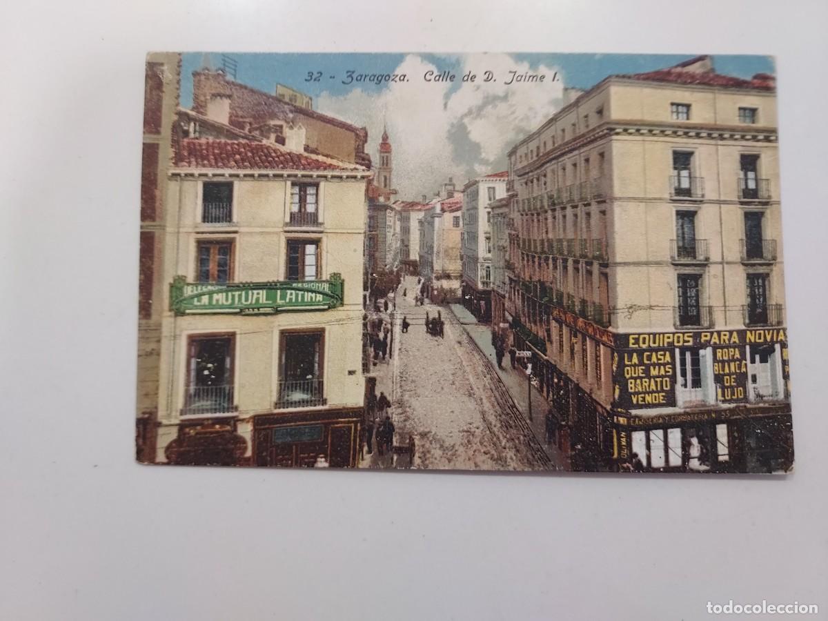 Postales: POSTAL ZARAGOZA CALLE D. JAIME I. SIN CIRCULAR. 32. ANTIGUA COLOREADA. CA 1907