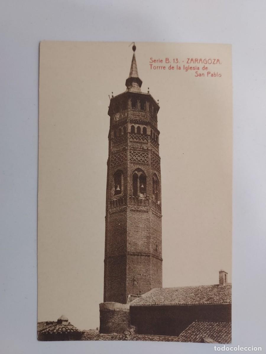 Postales: POSTAL ZARAGOZA TORRE DE LA IGLESIA DE SAN PABLO. S/C. SERIE B 13. THOMAS 224. EDICION MUSEO PILAR
