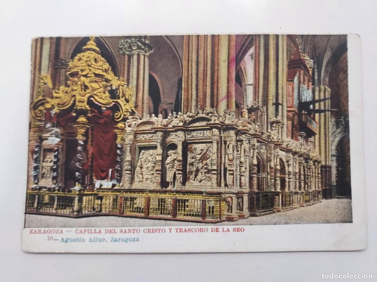 Postales: POSTAL ZARAGOZA CAPILLA DEL SANTO CRISTO Y TRASCORO DE LA SEO. 10. S/C. SIN DIVIDIR. AGUSTIN ALLUE
