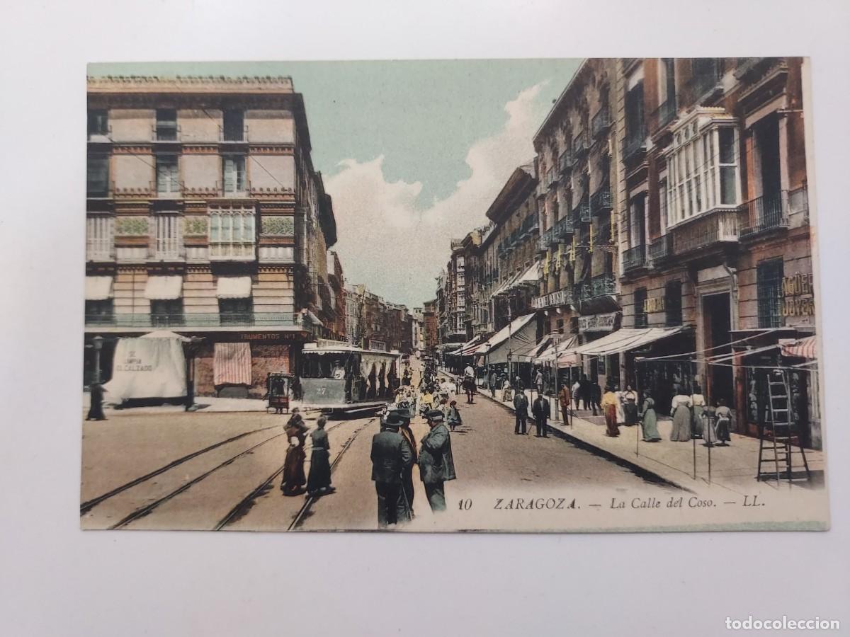 Postales: POSTAL ZARAGOZA LA CALLE DEL COSO. LL 10. SIN CIRCULAR. Tranv&iacute;a