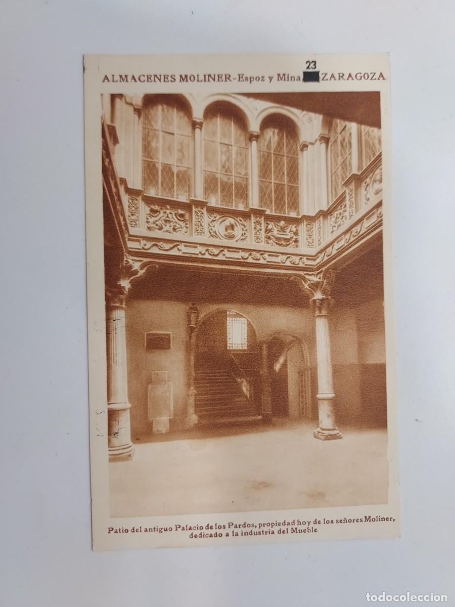 Postales: POSTAL ZARAGOZA ALMACENES MOLINER ESPOZ Y MINA, PATIO PALACIO DE LOS PARDOS. ESCRITA