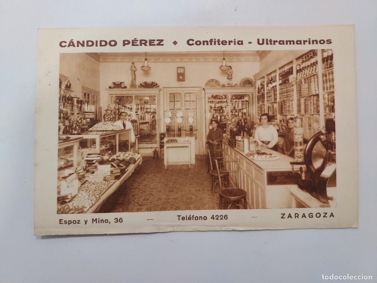 Postales: POSTAL ZARAGOZA PUBLICITARIA CANDIDO PEREZ CONFITERIA ULTRAMARINOS. S/C. TIENDA. F. MESA ARTE BILBAO